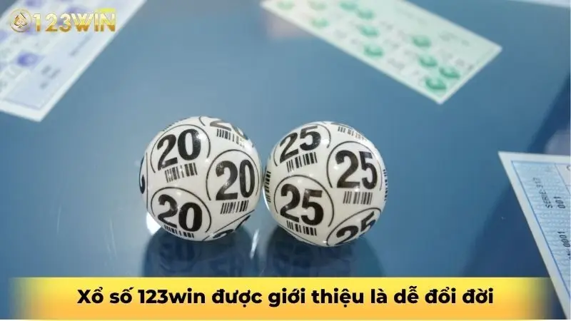 Xổ số 123win được giới thiệu là dễ đổi đời